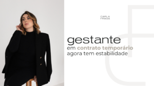 Gestante em contrato temporário agora tem estabilidade – mas o real problema é outro