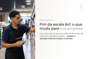 Fim da escala 6×1: o que muda para a sua empresa